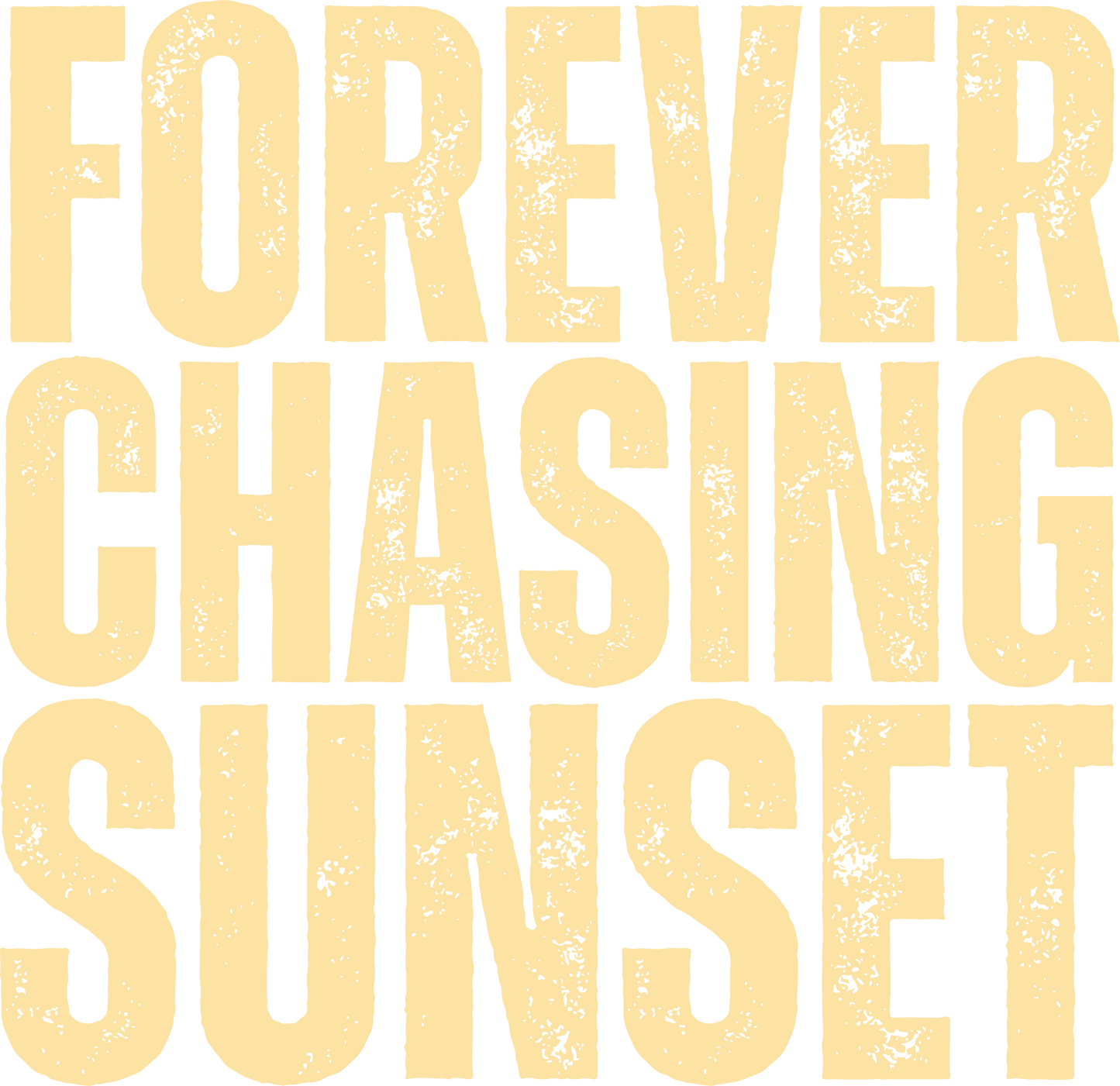 Forever Chasing Sunset