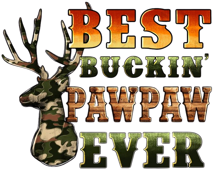 Best Buckin' Papa Ever